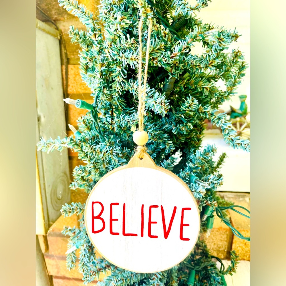 *Believe Wooden Ornament